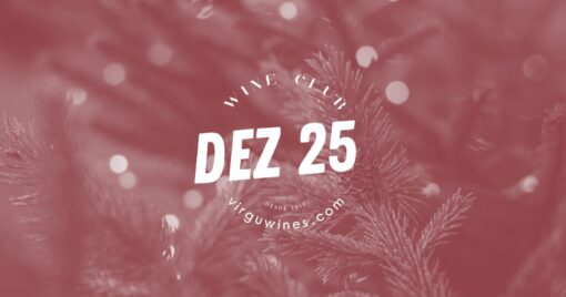 Clube de Vinhos VirguWines: Dezembro celebra o encontro e os grandes vinhos